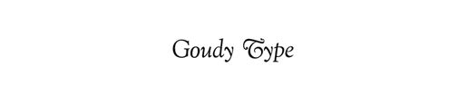 Goudy Type