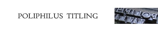 Poliphilus Titling