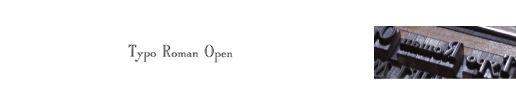Caslon Openface Typo Roman Open