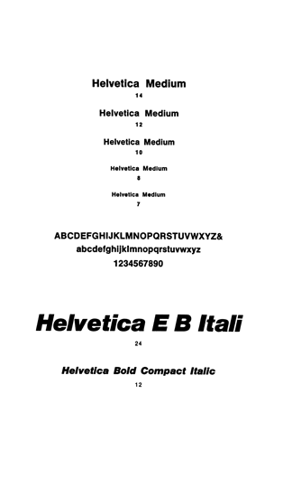 Helvetica Medium Helvetica Extra Bold Italic
